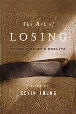 Cover of The Art of Losing: Poems of Grief and Healing